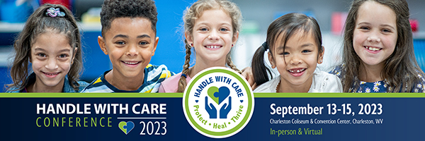 2023 Handle With Care Conference - September 13-15, 2023 - Click for more info